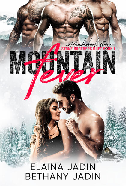 Mountain Fever Reverse Harem Romance by Elaina Jadin Mountain Fever Stone Brothers Series Reverse Harem Romance